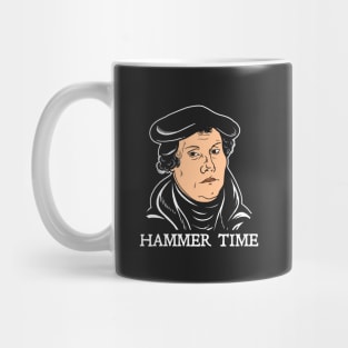 Martin Luther Hammer Time Mug